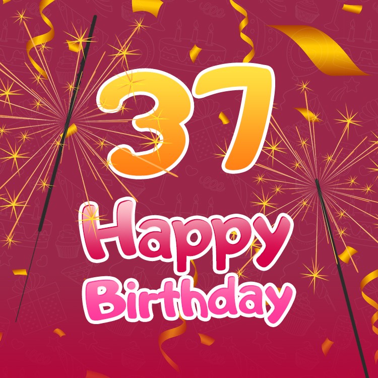 Happy 37th Birthday greeting card with sparklers (square shape image)