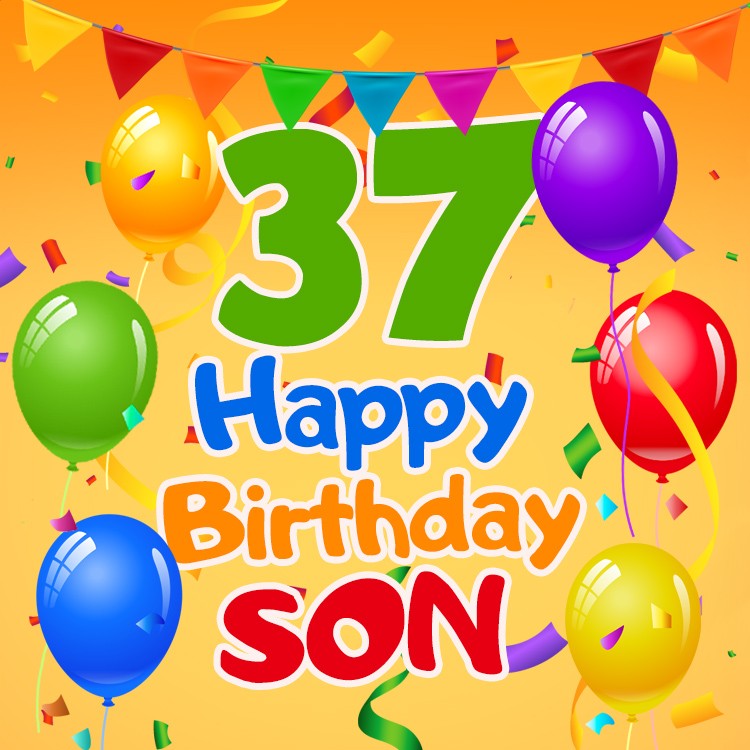 Happy 37th Birthday Son Image (square shape image)