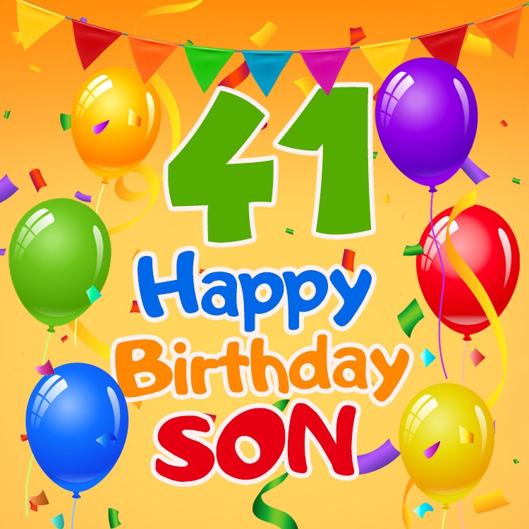 Happy 41st Birthday Son Image (square shape image)