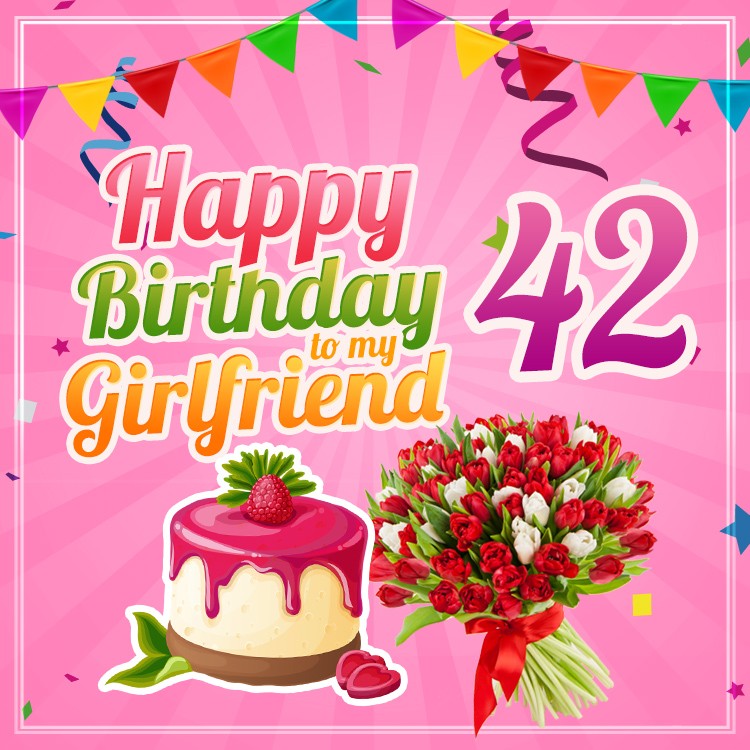 Happy 42nd Birthday Girlfriend Image (square shape image)