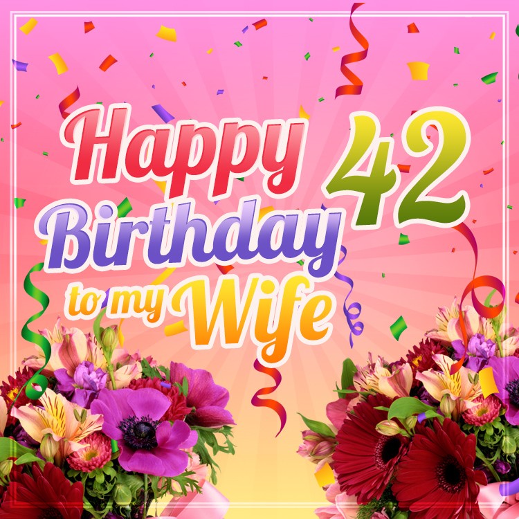 Happy 42nd Birthday Wife Image (square shape image)