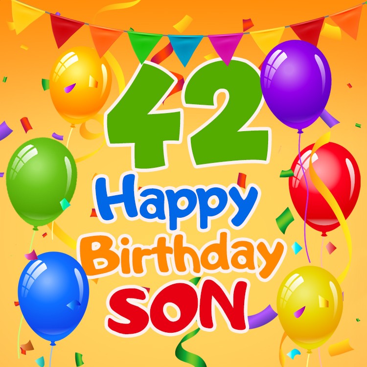 Happy 42nd Birthday Son Image (square shape image)