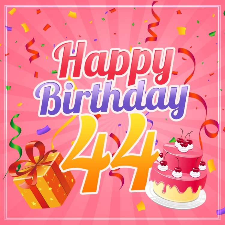 Happy 44th Birthday card for Her image with pink background (square shape image)