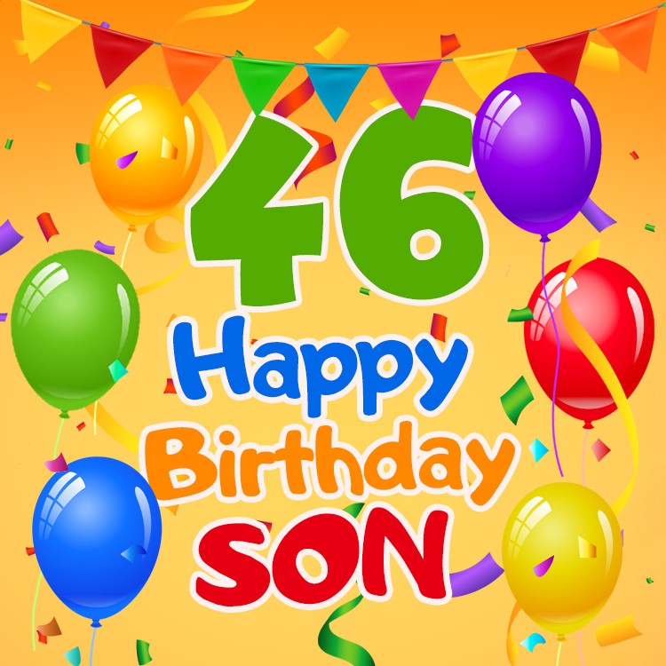 Happy 46th Birthday Son Image (square shape image)