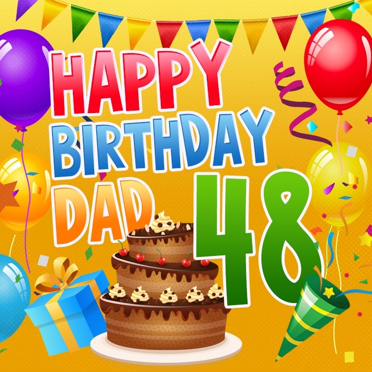 Happy 48th Birthday Dad Image (square shape image)