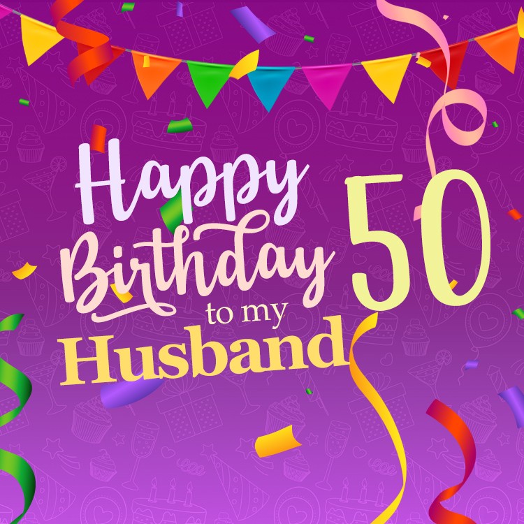 Happy 50th Birthday Husband Image (square shape image)