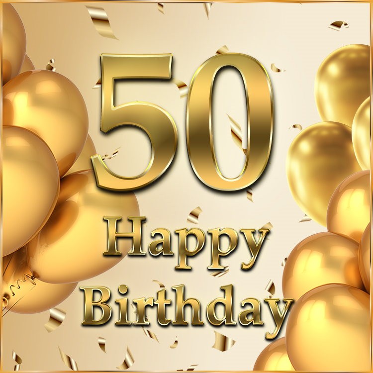 Happy 50th Birthday greeting card with golden number (square shape image)