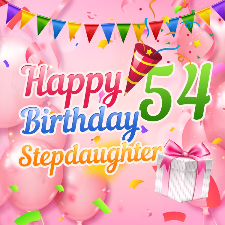 Happy 54th Birthday Stepdaughter Image (square shape image)