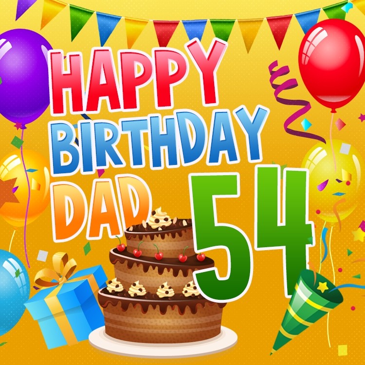 Happy 54th Birthday Dad Image (square shape image)