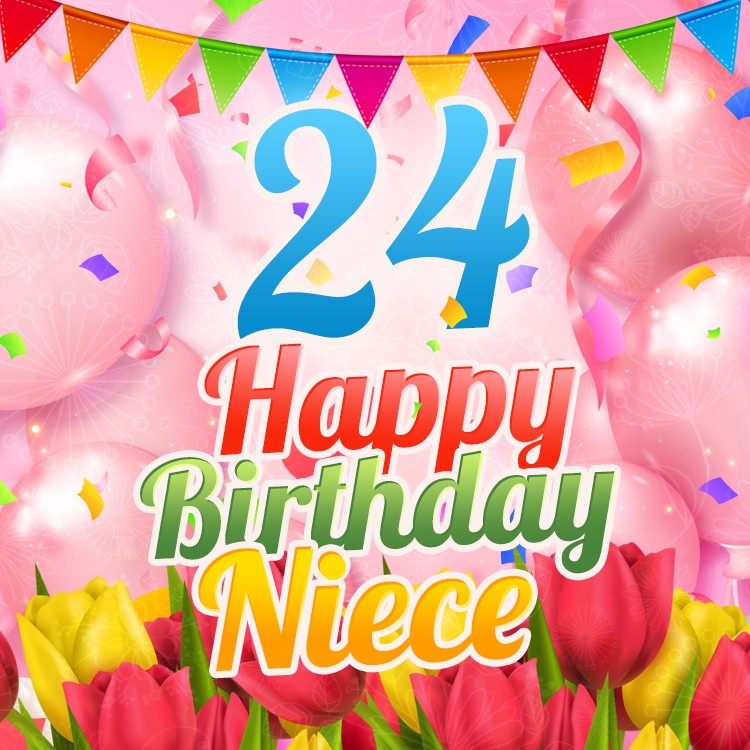 Happy 24th Birthday Niece square shape Image (square shape image)