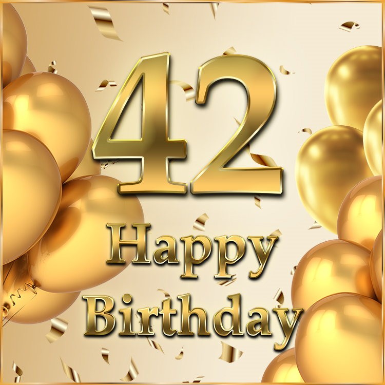 Happy 42nd Birthday elegant card with golden number and confetti (square shape image)