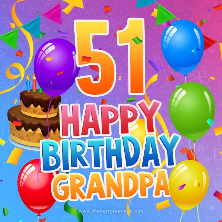  Happy 51st Birthday Grandpa Image (square shape image)