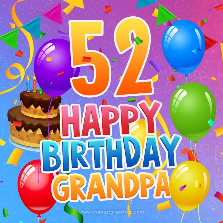 Happy 52nd Birthday Grandpa Picture (square shape image)