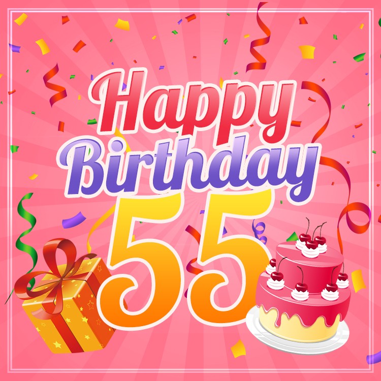  Happy 55th Birthday picture for Her (square shape image)