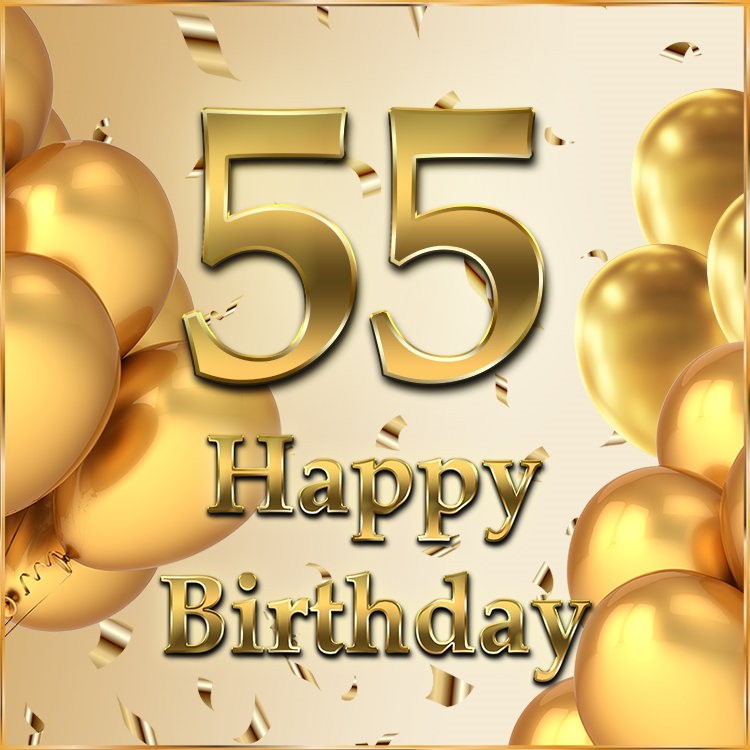 Happy 55th Birthday image with golden number (square shape image)