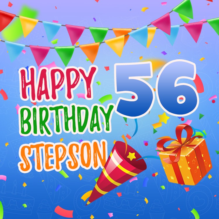 Happy 56th Birthday Stepson Image (square shape image)