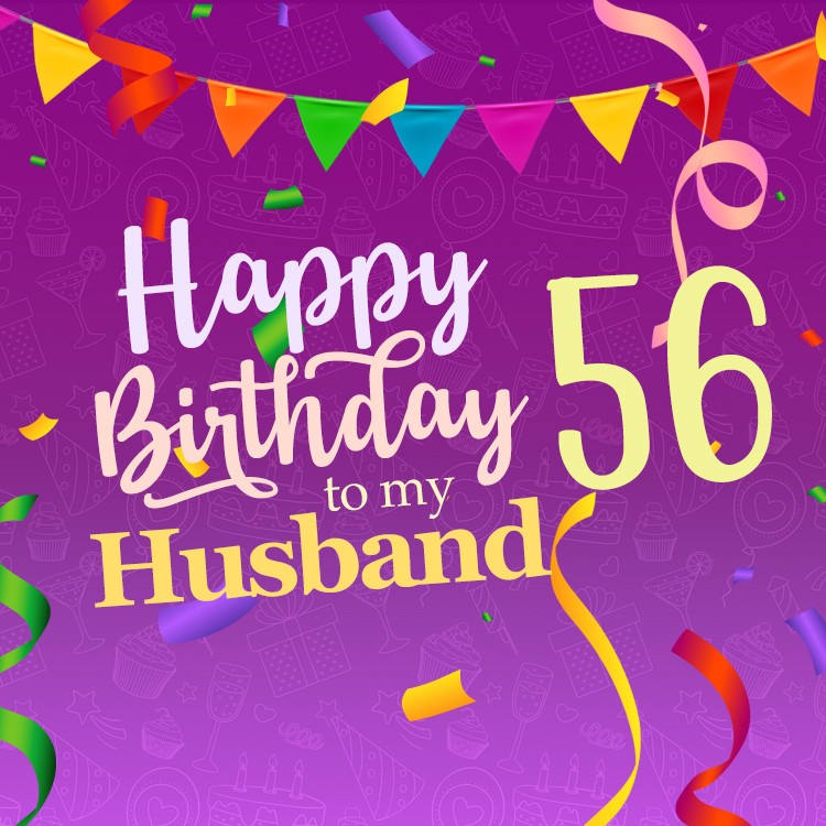 Happy 56th Birthday Husband Image (square shape image)