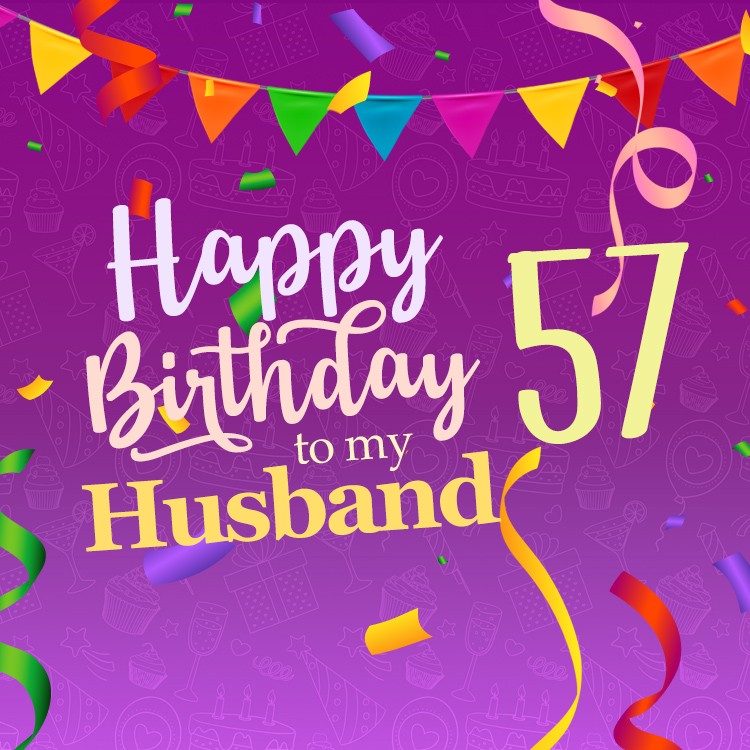 Happy 57th Birthday Husband Image (square shape image)