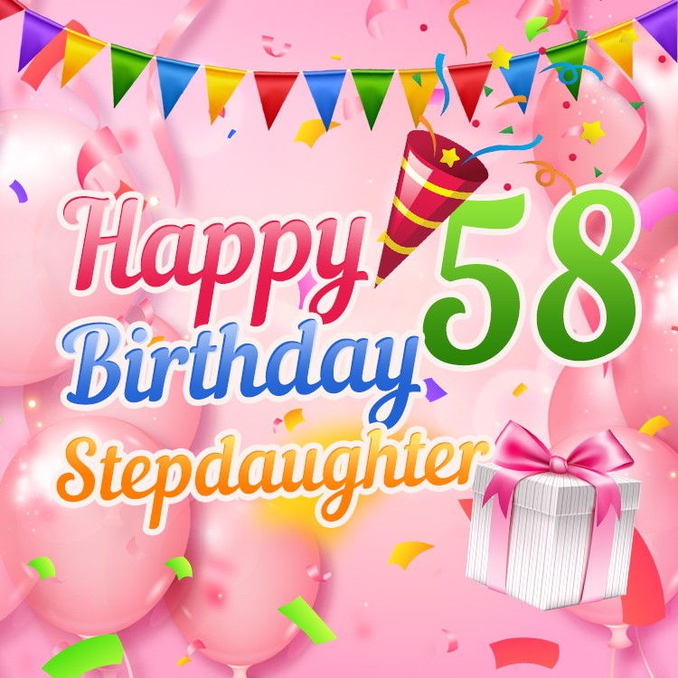 Happy 58th Birthday Stepdaughter Image (square shape image)