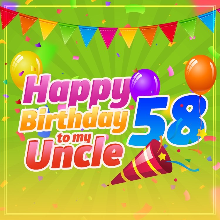 Happy 58th Birthday Uncle Image (square shape image)