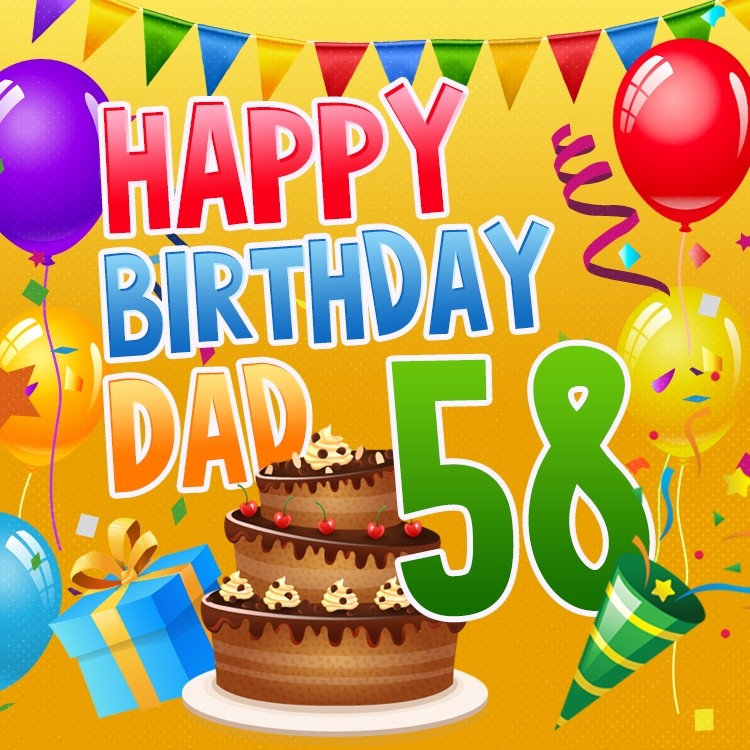 Happy 58th Birthday Dad Image (square shape image)