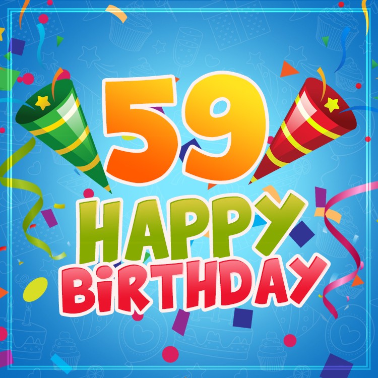 Happy 59th Birthday picture for Him (square shape image)