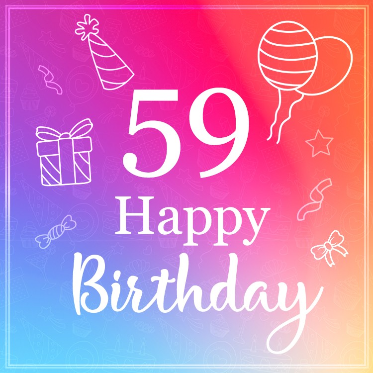 Beautiful Happy Birthday image for a 59 years old (square shape image)