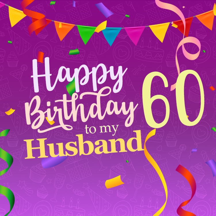 Happy 60th Birthday Husband Image (square shape image)