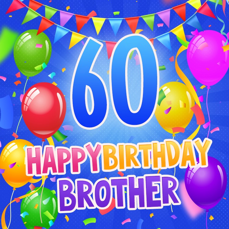 Happy 60th Birthday Brother Image (square shape image)