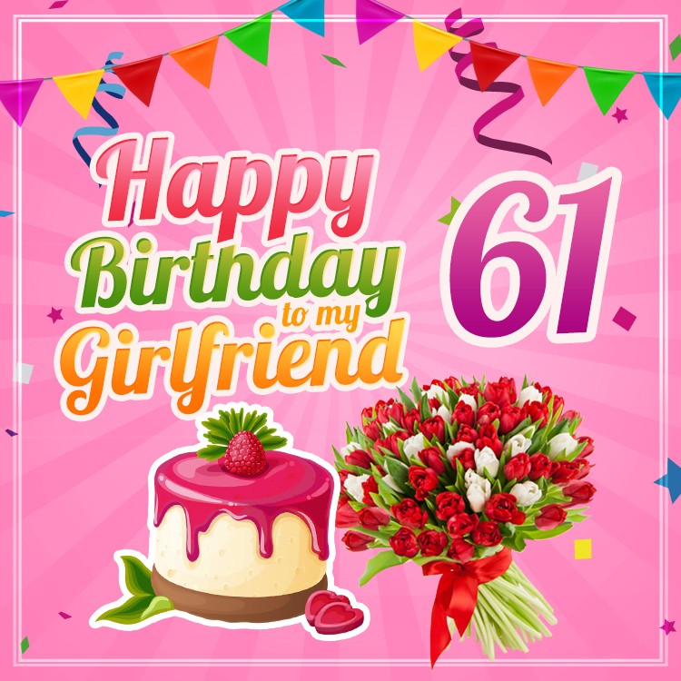 Happy 61st Birthday Girlfriend Image (square shape image)