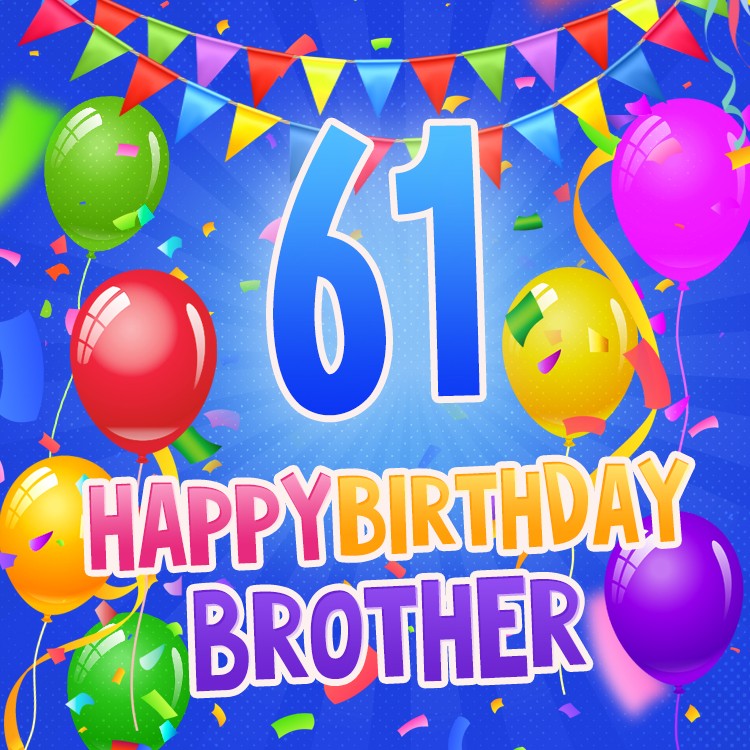 Happy 61st Birthday Brother Image (square shape image)