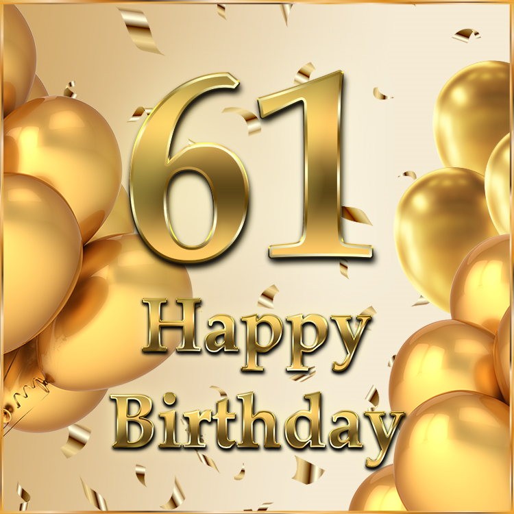 Happy 61st Birthday image with golden number (square shape image)