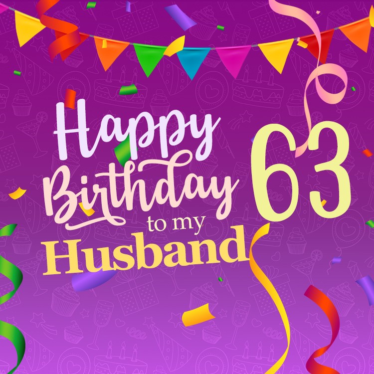 Happy 63rd Birthday Husband Image (square shape image)