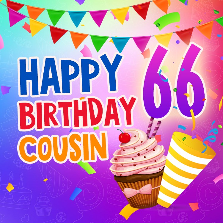 Happy 66th Birthday Cousin Image (square shape image)