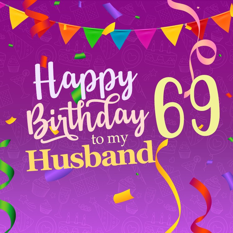 Happy 69th Birthday Husband Image (square shape image)