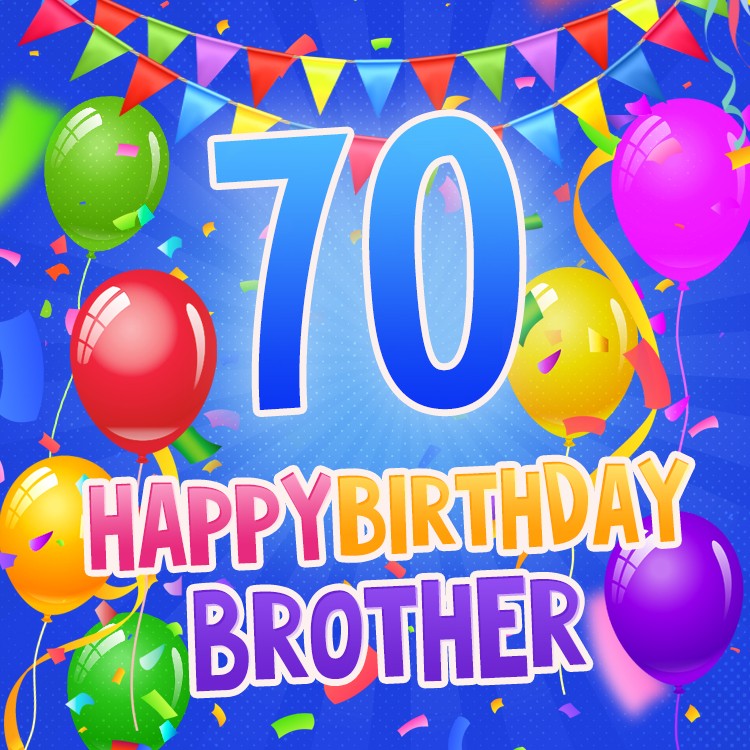 Happy 70th Birthday Brother Image (square shape image)