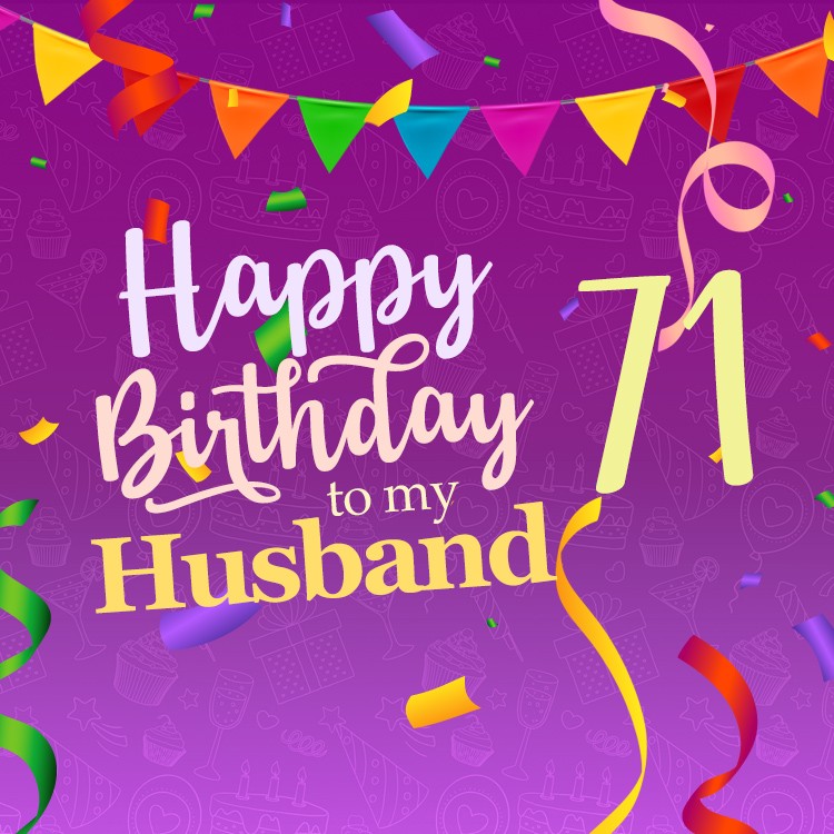 Happy 71st Birthday Husband Image (square shape image)