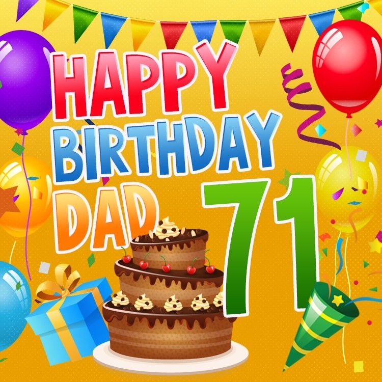 Happy 71st Birthday Dad Image (square shape image)