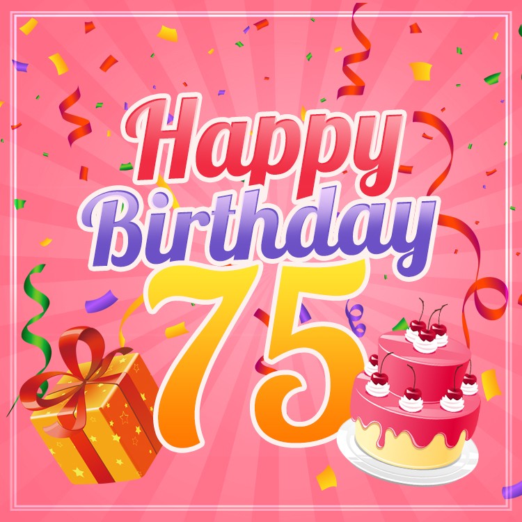 Happy 75th Birthday picture for Her (square shape image)