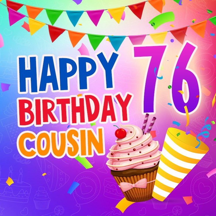 Happy 76th Birthday Cousin Image (square shape image)