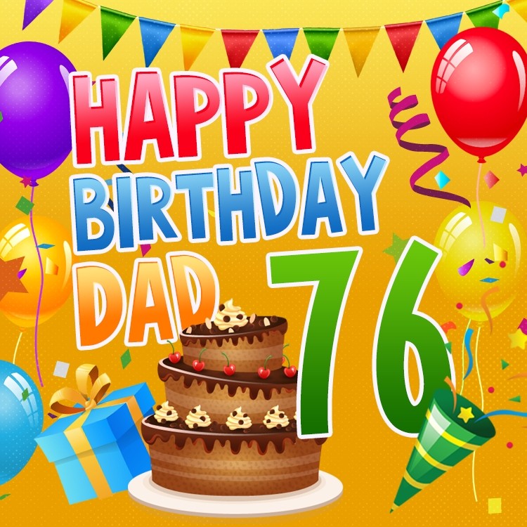 Happy 76th Birthday Dad Image (square shape image)