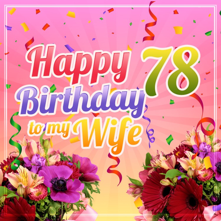 Happy 78th Birthday Wife Image (square shape image)