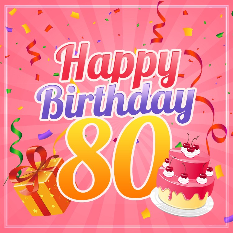 Happy 80th Birthday picture for Her (square shape image)