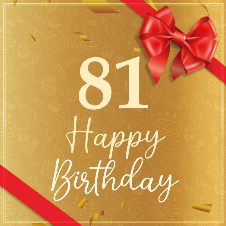 Happy 81st Birthday card with red bow and ribbon (square shape image)