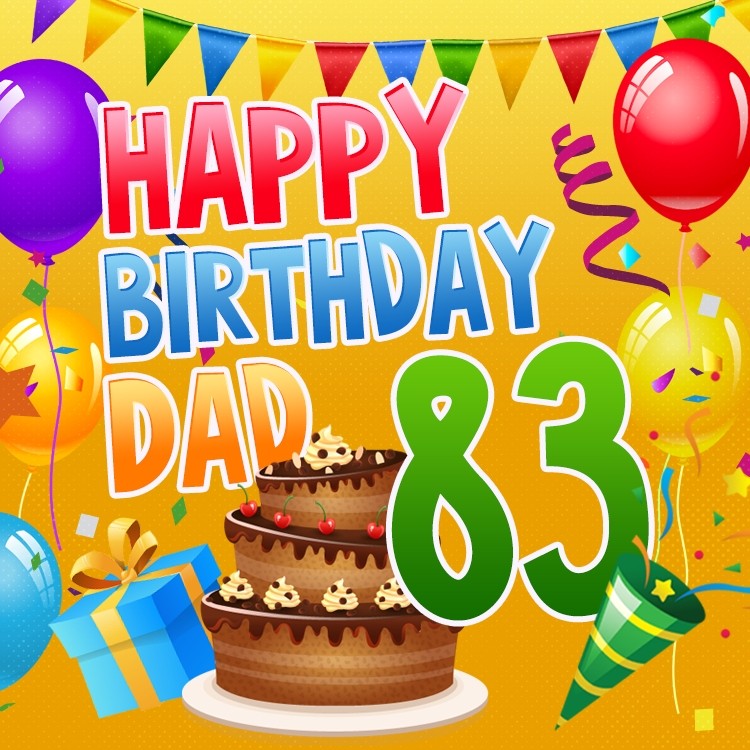 Happy 83rd Birthday Dad Image (square shape image)