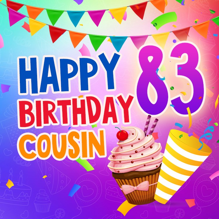 Happy 83rd Birthday Cousin Image (square shape image)