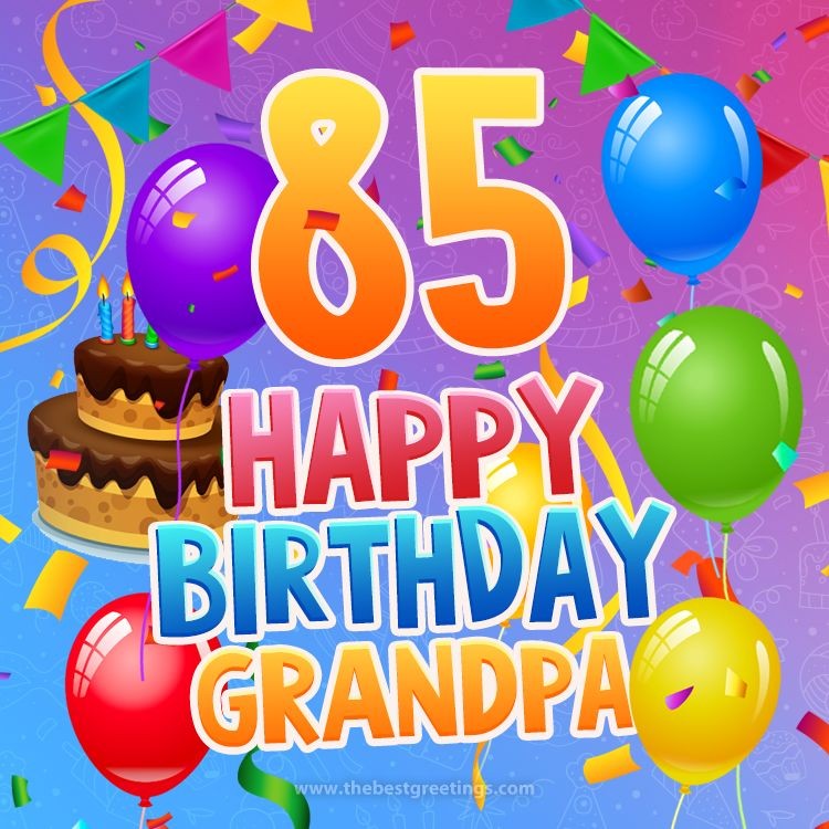 Happy 85th Birthday Grandpa Image (square shape image)