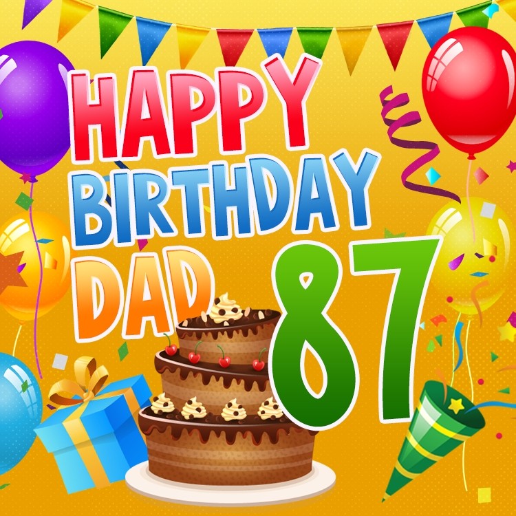 Happy 87th Birthday Dad Image (square shape image)