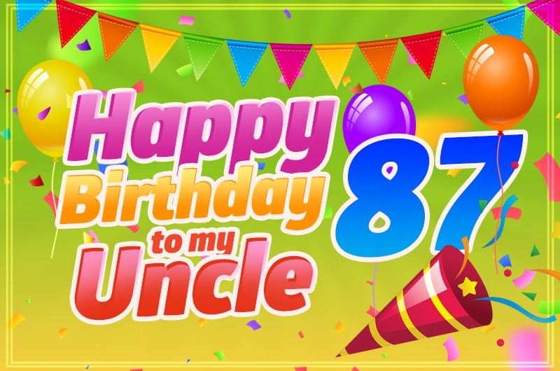 Happy 87th Birthday Uncle Image (square shape image)