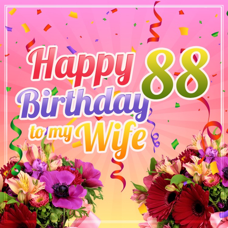 Happy 88th Birthday Wife Image (square shape image)